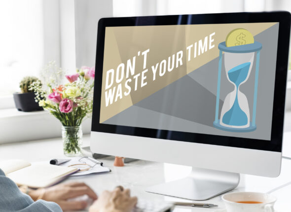 Don't Waste Your Time Concept